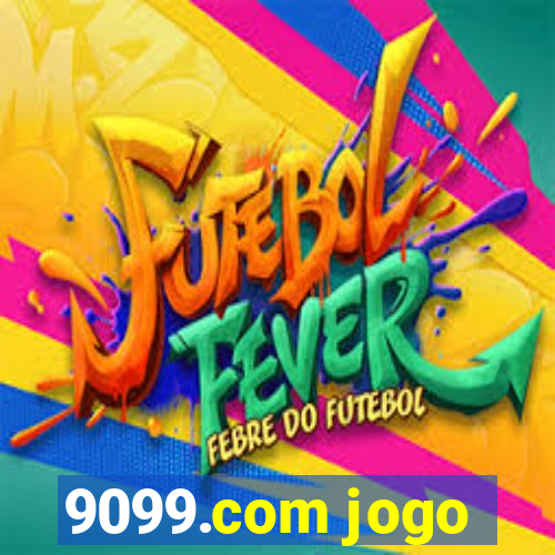 9099.com jogo